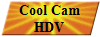 Cool Cam
HDV