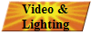 Video &
Lighting